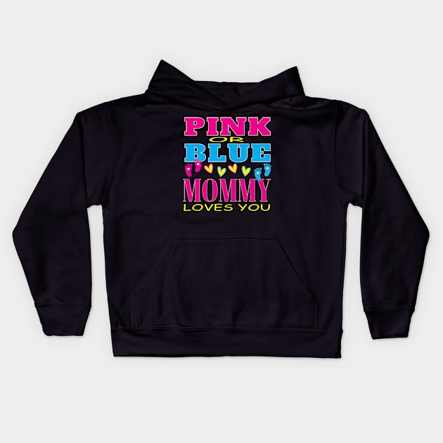 Pink Or Blue Mommy Loves You Baby Gender Reveal Party  Baby Shower Kids Hoodie by Envision Styles